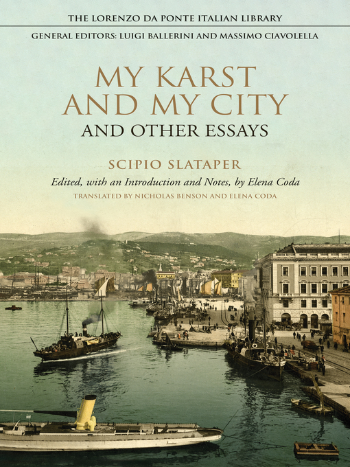 Title details for My Karst and My City and Other Essays by Scipio Slataper - Available
